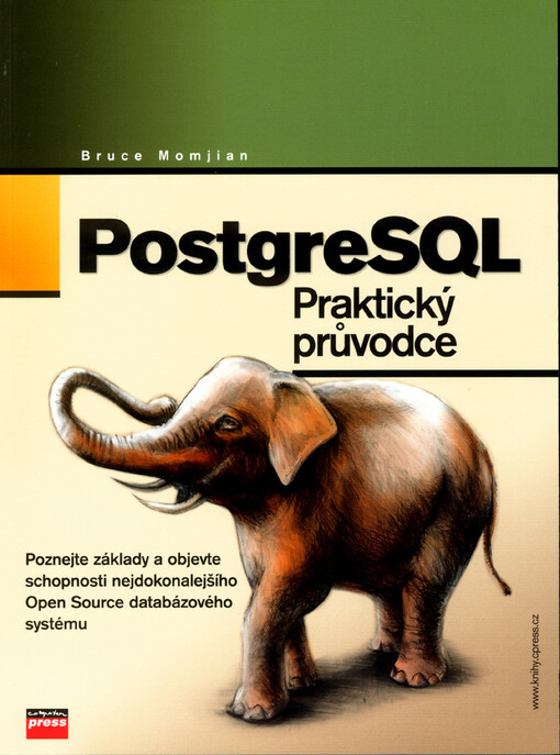 PostgreSQL: praktický průvodce