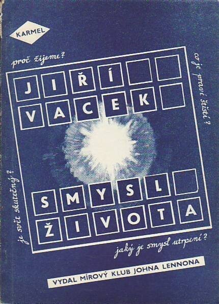 Smysl života :úvod do filosofie a praxe poznání sama sebe