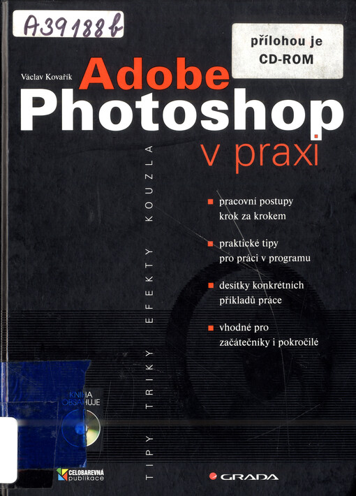 Adobe Photoshop v praxi: tipy, triky, efekty a kouzla