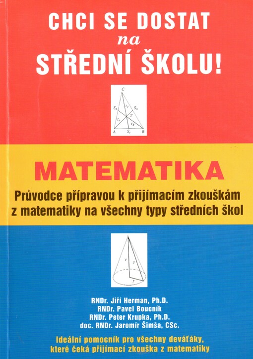 Matematika: průvodce přípravou k přijímacím zkouškám z matematiky na všechny typy středních škol