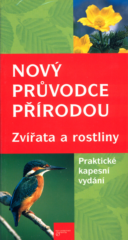 Nový průvodce přírodou: zvířata a rostliny