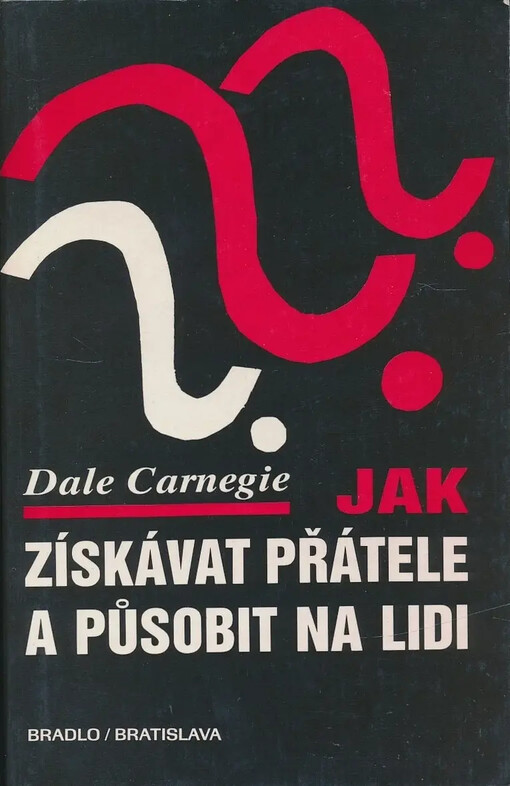 Jak získávati přátele a působiti na lidi