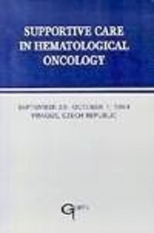 Supportive Care in Hematological Oncology : International symposium under the auspices of MASCC (multinational association of supportive care in cancer) september 28 - october 1, 1994, Prague, Czech Republic, [Czechoncological Society, Czech hematological