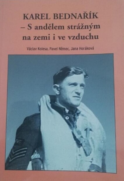 Karel Bednařík - s andělem strážným na zemi i ve vzduchu