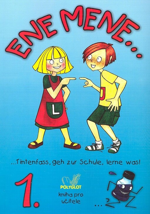 Ene mene-- 1: --Tintenfass, geh zur Schule, lerne was!