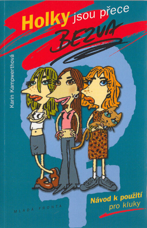 Holky jsou přece bezva: návod k použití pro kluky