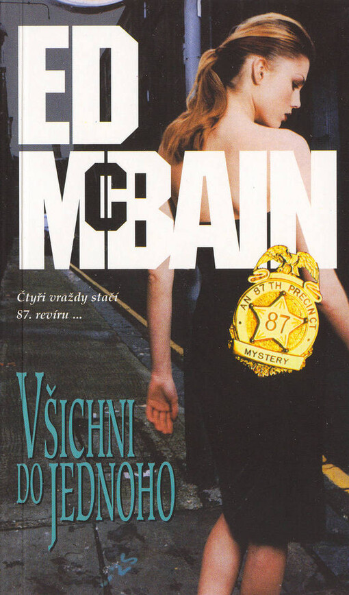 Všichni do jednoho: příběh z 87. revíru, 1. brož. vyd. v českém jazyce