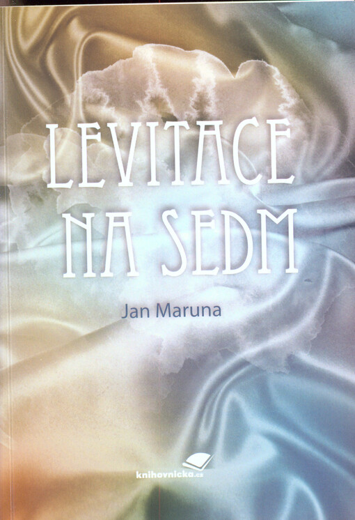 Levitace na sedm ;Krev na křídlech