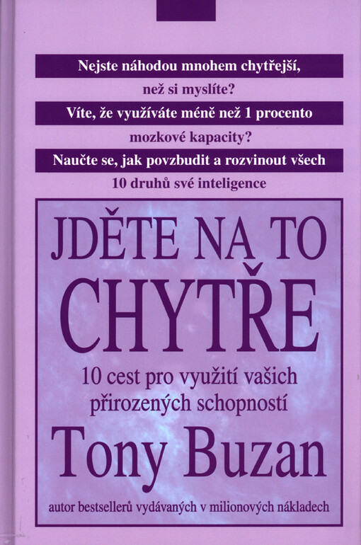 Jděte na to chytře!: 10 cest pro využití vašich přirozených schopností