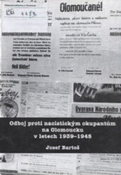 Odboj proti nacistickým okupantům na Olomoucku v letech 1939-1945