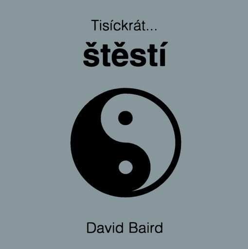 Tisíckrát- štěstí.