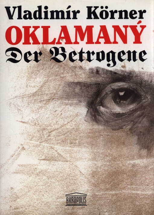 Oklamaný =Der Betrogene