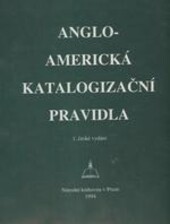 Anglo-americká katalogizační pravidla : druhé vydání, revize 1988