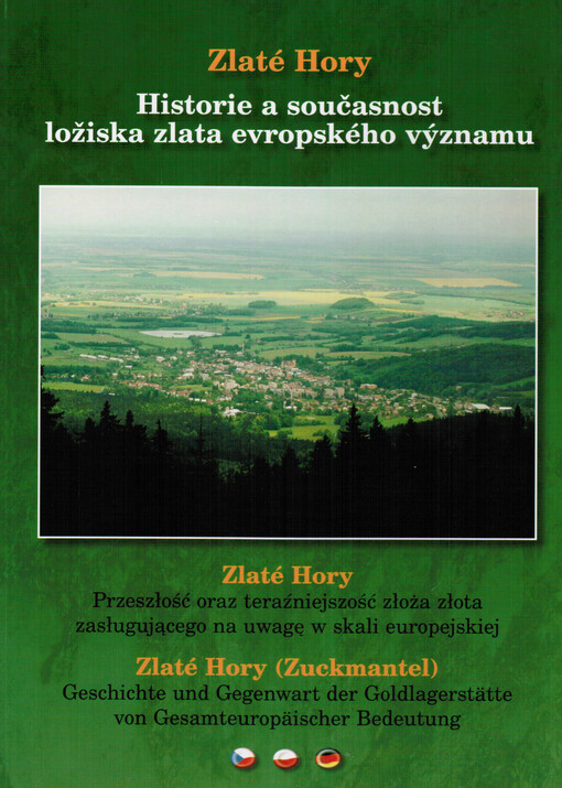 Zlaté Hory: historie a současnost ložiska zlata evropského významu