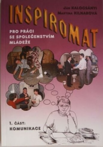 Inspiromat pro práci se společenstvím mládeže : krátké programové bloky. 1. část, Komunikace