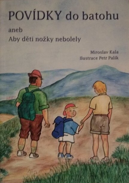 Povídky do batohu, aneb, Aby děti nožky nebolely
