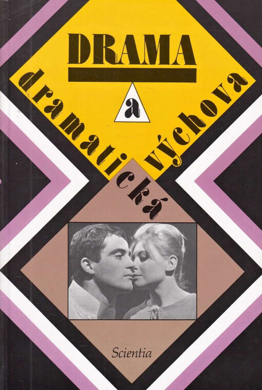 Drama a dramatická výchova : Texty k literární výchově pro 6. - 9. ročník ZŠ a nižší třídy víceletých gymnázií