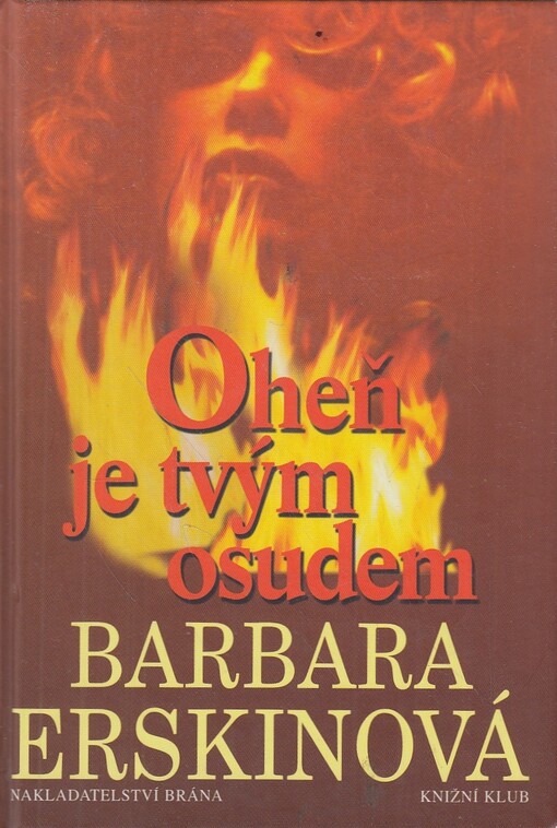 Oheň je tvým osudem