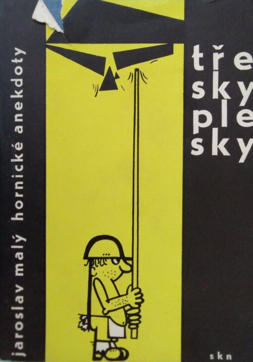 Třesky plesky z hornického humoru