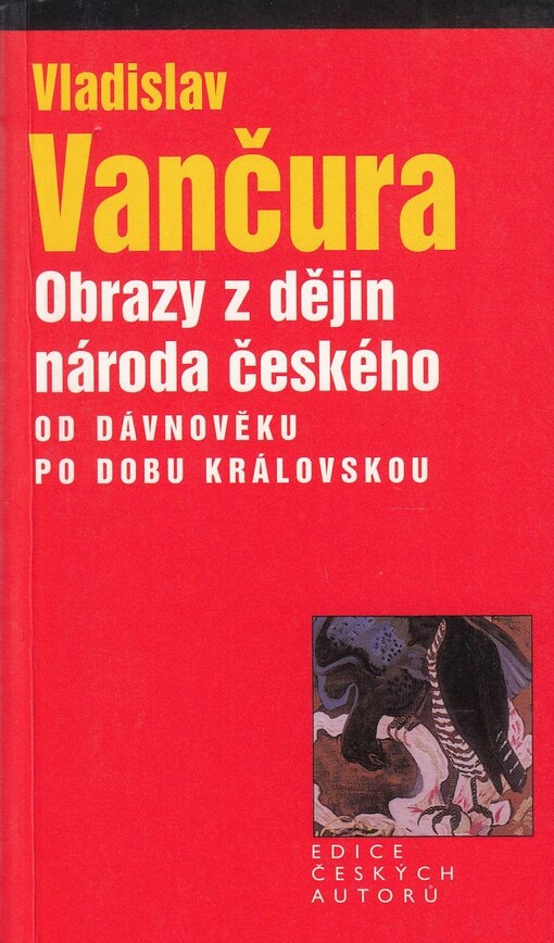 Obrazy z dějin národa českého: věrná vypravování o životě, skutcích válečných i duchu vzdělanosti