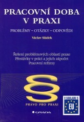 Pracovní doba v praxi: problémy - otázky - odpovědi