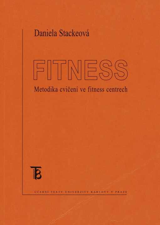 Fitness :metodika cvičení ve fitness centrech