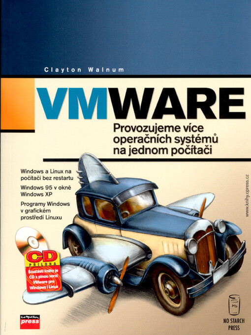 VMWARE: provozujeme více operačních systémů na jednom počítači