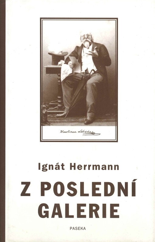 Z poslední galerie: kritické šlehy Vavřince Lebedy