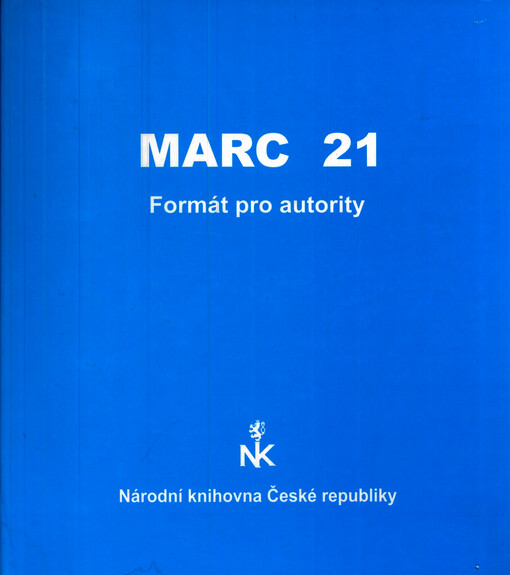 MARC 21 : formát pro autority