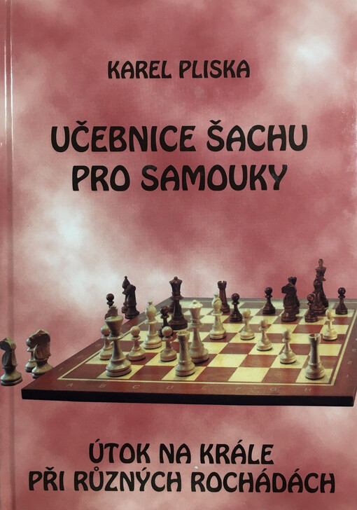 Učebnice šachu pro samouky. Útok na krále při různých rochádách