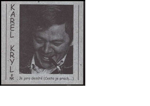 Je jaro desáté (Cesta je prach-): příležitostný tisk k výstavě konané v NK ČR ve dnech 3.3. až 16.4. u příležitosti životních jubileí Karla Kryla