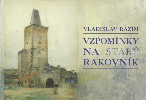 Vzpomínky na starý Rakovník