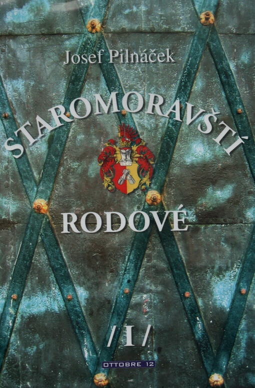Staromoravští rodové. I