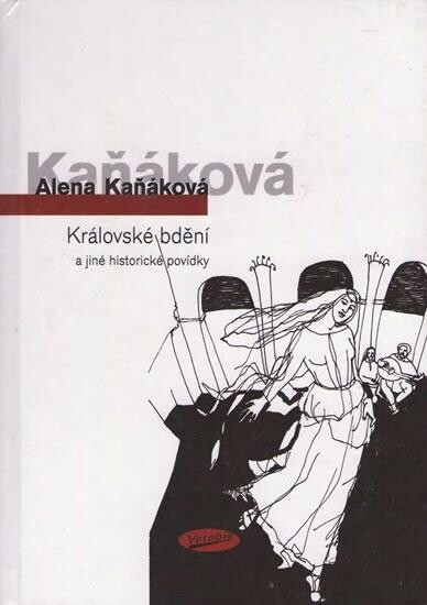Královské bdění a jiné historické povídky