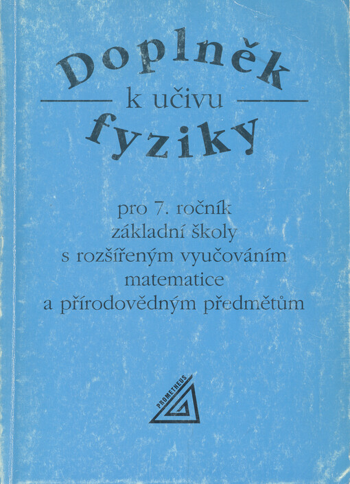 Doplněk k učivu fyziky pro 7. ročník základní školy s rozšířeným vyučováním matematice a přírodovědným předmětům