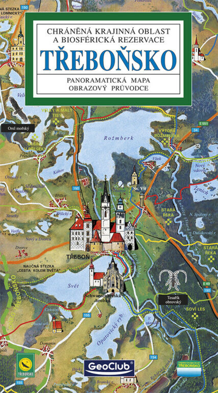 Třeboňsko chráněná krajinná oblast a bisférická rezervace : panoramatická mapa : obrazový průvodce