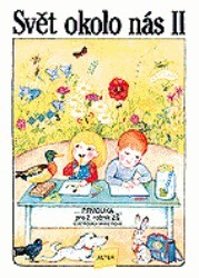 Svět okolo nás : prvouka pro 2. ročník ZŠ, Díl 1