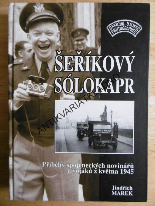 Šeříkový sólokapr: příběhy spojeneckých novinářů a vojáků z května 1945
