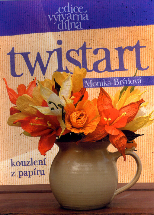 TwistArt :kouzlení z papíru
