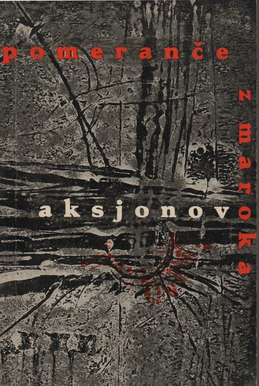 Pomeranče z Maroka :Román