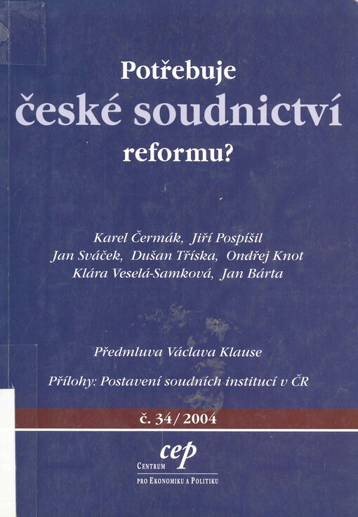 Potřebuje české soudnictví reformu? :sborník textů