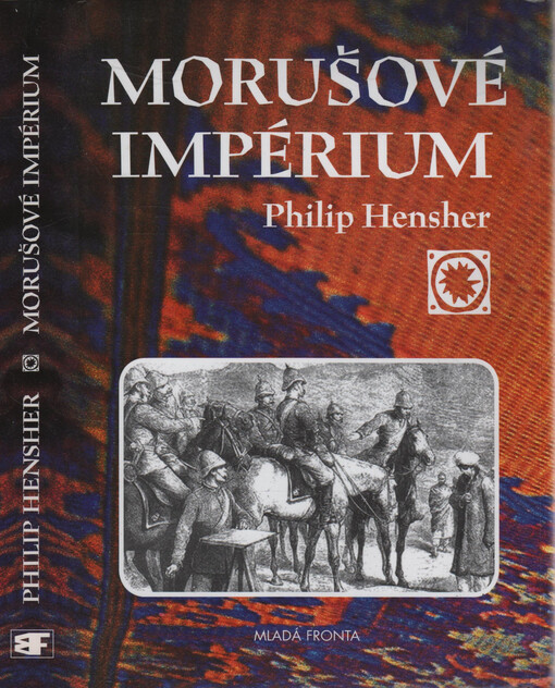 Morušové impérium, neboli, Dvě ctné cesty emíra Dósta Muhammada Chána