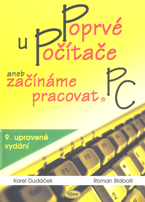 Poprvé u počítače, aneb, Začínáme pracovat s PC