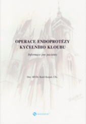Operace endoprotézy kyčelního kloubu : informace pro pacienty