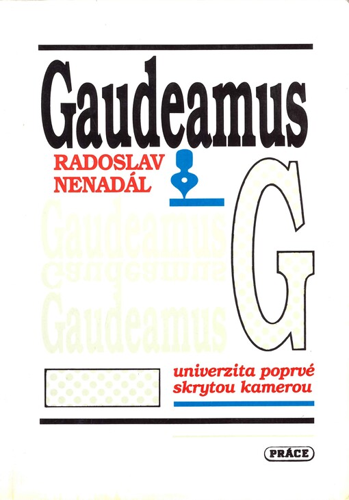 Gaudeamus: výjevy z jednoho života