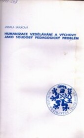Humanizace vzdělávání a výchovy jako soudobý pedagogický problém