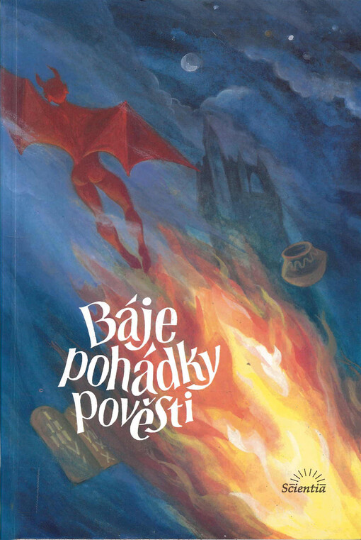 Báje, pohádky, pověsti : texty k Literární výchově pro 6.-9. ročník ZŠ a nižší třídy víceletých gymnázií