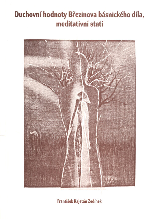 Duchovní hodnoty Březinova básnického díla, meditativní stati