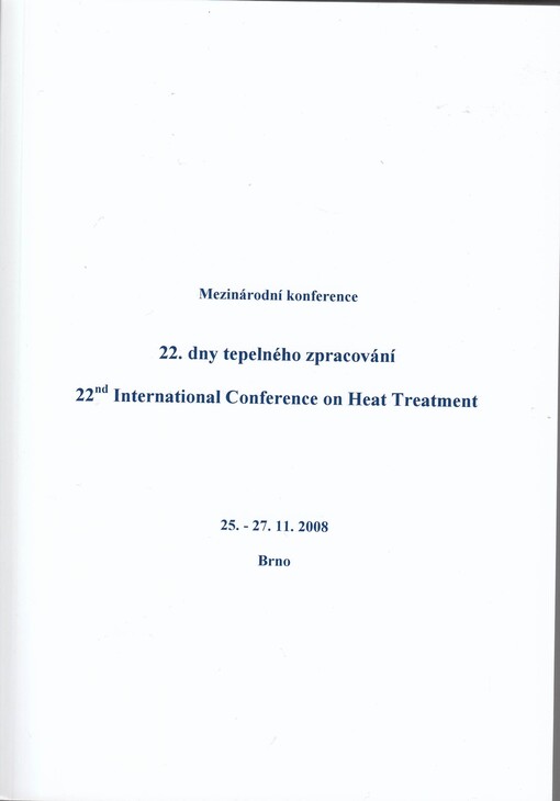 ... Dny tepelného zpracování : mezinárodní konference = International Conference on Heat Treatment