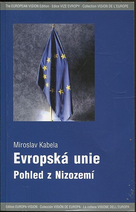 Evropská unie - pohled z Nizozemí